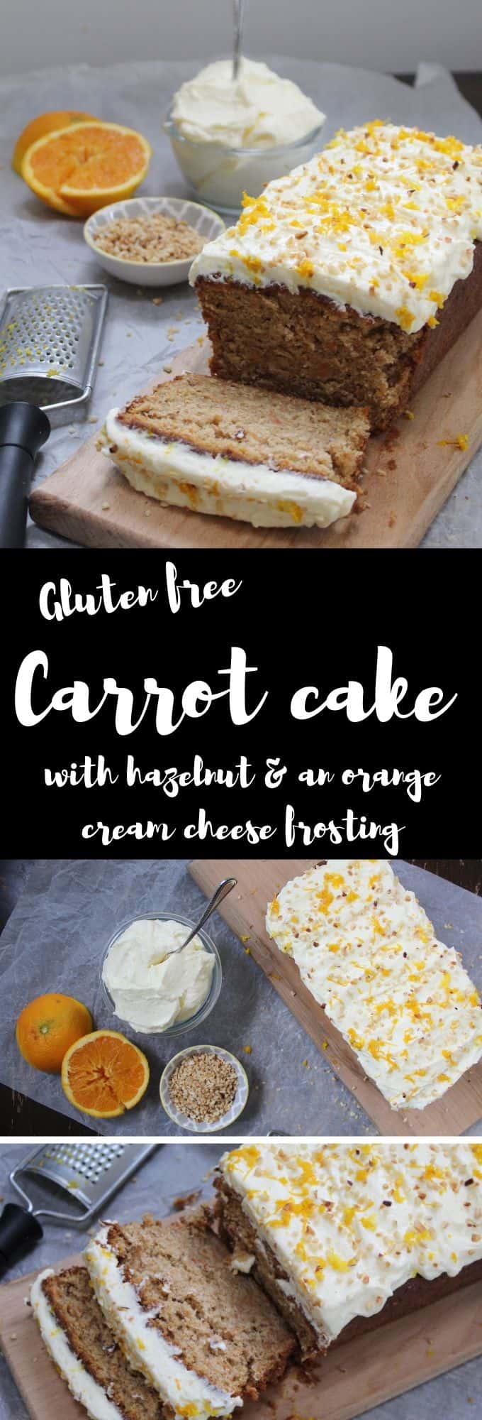 gluten free carrot cake with hazelnut and orange cream cheese frosting cake recipe