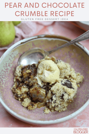 gluten free pear and chocolate crumble